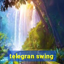 telegran swing